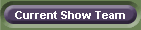 Current Show Team